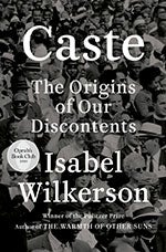 Isabel Wilkerson | Caste: The Origins of our Discontents